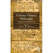 Caitanya Vaisnava Philosophy by Ravi M. Gupta, 9781317170150