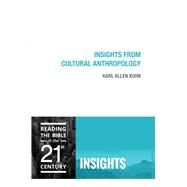 Insights from Cultural Anthropology by Kuhn, Karl Allen, 9781506400150