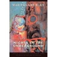 Nights in the Underground by Blais, Marie-Claire; Keefer, Janice Kulyk, 9781550960150