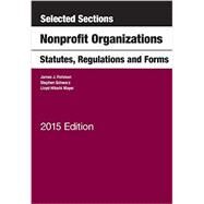 Selected Sections on Nonprofit Organizations, Statutes, Regulations, and Forms by Fishman, James; Schwarz, Stephen; Mayer, Lloyd, 9781628100150