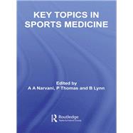 Key Topics in Sports Medicine by Narvani, A. A.; Thomas, P.; Lynn, B., 9780203480151