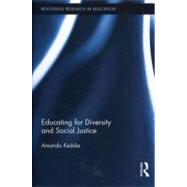 Educating for Diversity and Social Justice by Keddie; Amanda, 9780415890151