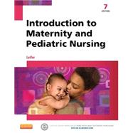 Introduction to Maternity and Pediatric Nursing by Leifer, Gloria, 9781455770151
