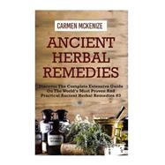 Ancient Herbal Remedies by Mckenzie, Carmen, 9781507790151