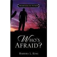 Who's Afraid? by King, Barbara L., 9781602660151