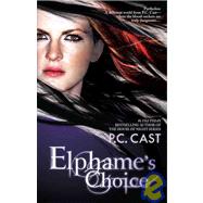 Elphame's Choice by Cast, P.C., 9780373210152