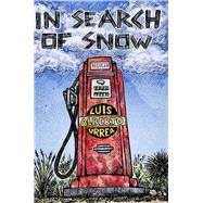 In Search of Snow by Urrea, Luis Alberto, 9780816520152