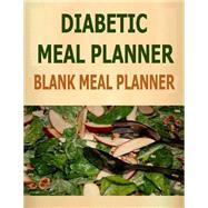 Diabetic Meal Planner by Robinson, Frances P., 9781502730152