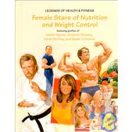 Female Stars of Nutrition and Weight Control: Featuring Profiles of Suzanne Sommers, Oprah Winfrey, Nadia Comaneci and Marilu Henner by Zannos, Susan, 9781584150152
