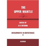 The Upper Mantle by A. R. Ritsema, 9780444410153