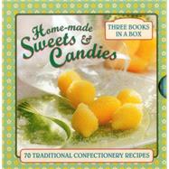 Home-Made Sweets & Candies 70 Traditional Confectionery Recipes by Ptak, Claire; Dowey, Nicki, 9780754830153