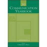 Communication Yearbook 30 by Beck; Christina S., 9780805860153