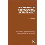 Planning for Agricultural Development by J. A. Mollett, 9781032470153