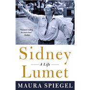 Sidney Lumet by Spiegel, Maura, 9781250030153