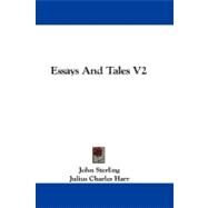 Essays and Tales V2 by Sterling, John, 9781430450153