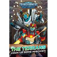 The Terrans Cook Up Some Mischief! by Windham, Ryder; Spaziante, Patrick, 9781665940153