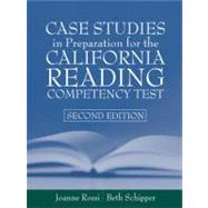 Case Studies in Preparation for the California Reading Competency Test by Rossi, Joanne C.; Schipper, Beth E., 9780205360154