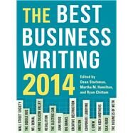 The Best Business Writing 2014 by Starkman, Dean; Hamilton, Martha M.; Chittum, Ryan, 9780231170154