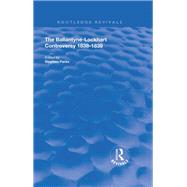 The Ballantyne-lockhart Controversy by Ballantyne, James; Lockhart, J. G., 9780367110154