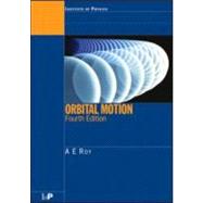 Orbital Motion, Fourth Edition by Roy; A.E., 9780750310154