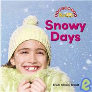 Snowy Days by Trueit, Trudi Strain, 9780761440154