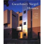 Gwathmey Siegel Houses by Goldberger, Paul; Eisenman, Peter; Gwathmey, Charles, 9781580930154