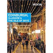 Moon Edinburgh, Glasgow & the Isle of Skye by Coffey, Sally, 9781640490154