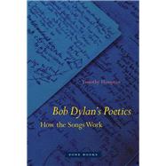 Bob Dylan's Poetics by Hampton, Timothy, 9781942130154