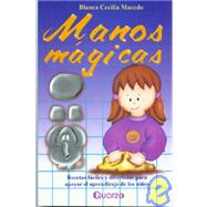 Manos Magicas by Macedo, Blanca Cecilia, 9789707320154