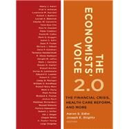 The Economists' Voice 2.0 by Edlin, Aaron S.; Stiglitz, Joseph E.; Delong, Bradford; Gale, William; Hines, James, 9780231160155