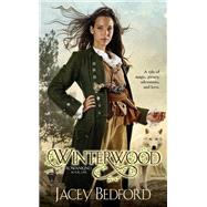 Winterwood by Bedford, Jacey, 9780756410155