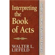 Interpreting the Book of Acts by Liefeld, Walter L., 9780801020155