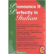 Pronounce It Perfectly in Italian by Danesi, Marcel, 9780812080155