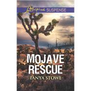 Mojave Rescue by Stowe, Tanya, 9781335490155