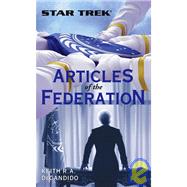 Articles of the Federation by Keith R. A. DeCandido, 9781416500155