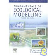 Fundamentals of Ecological Modelling by Jorgensen, Sven Erik; Bendoricchio, G., 9780080440156