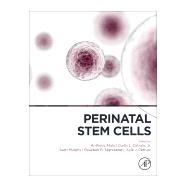 Perinatal Stem Cells by Atala, Anthony; Cetrulo, Kyle J.; Taghizadeh, Rouzbeh R.; Cetrulo, Curtis L.; Murphy, Sean, 9780128120156