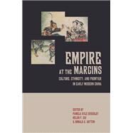 Empire at the Margins by Crossley, Pamela Kyle, 9780520230156