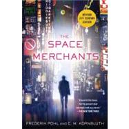 The Space Merchants by Pohl, Frederik; Kornbluth, C. M.; Pohl, Frederik, 9781250000156