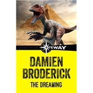 The Dreaming by Damien Broderick, 9781473230156