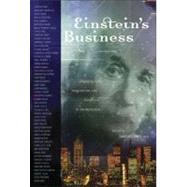 Einstein's Business Engaging Soul, Imagination, and Excellence in the Workplace by Church, Dawson, 9781600700156