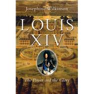Louis XIV by Wilkinson, Josephine, 9781643130156