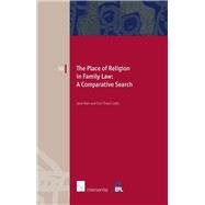 The Place of Religion in Family Law: A Comparative Search by Mair, Jane; rc, Esin, 9781780680156
