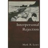 Interpersonal Rejection by Leary, Mark R., 9780195130157