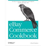 eBay Commerce Cookbook by Hudson, Chuck, 9781449320157