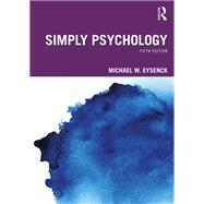 Simply Psychology by Michael W. Eysenck, 9780367550158