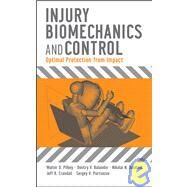 Injury Biomechanics and Control Optimal Protection from Impact by Pilkey, Walter D.; Balandin, Dmitry V.; Bolotnik, Nikolai N., 9780470100158
