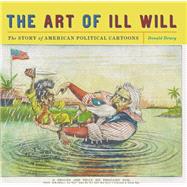 The Art of Ill Will by Dewey, Donald, 9780814720158