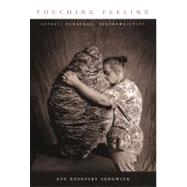Touching Feeling by Sedgwick, Eve Kosofsky, 9780822330158