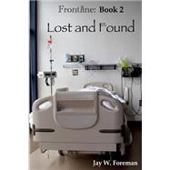 Lost and Found by Foreman, Jay W., 9781502770158